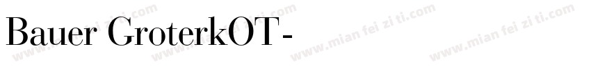 Bauer GroterkOT字体转换